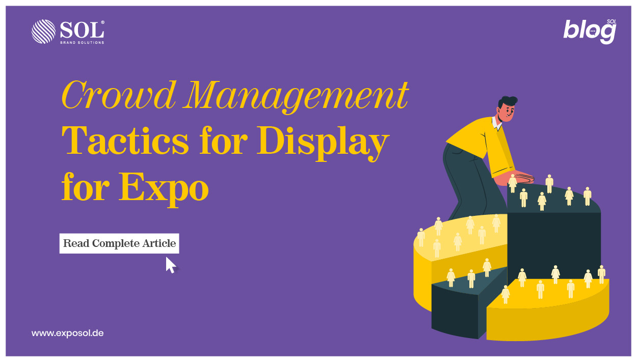 Crowd Management Tactics for Display for Expo