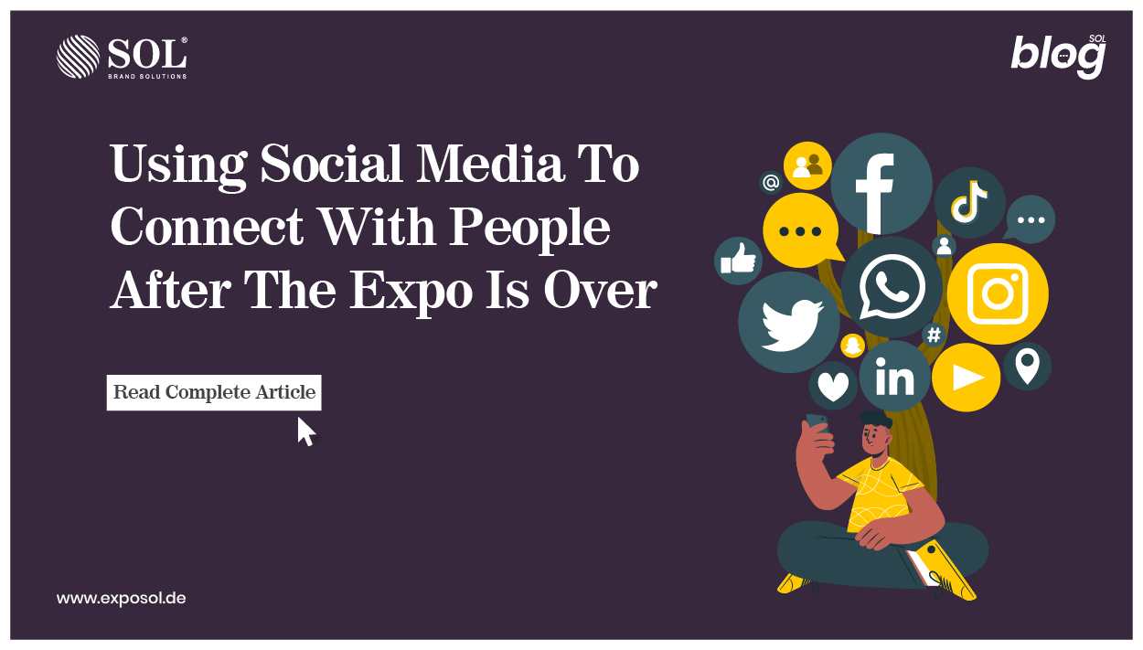 Using Social Media To Connect With People After The Expo Is Over
