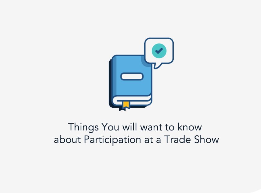 Things You will want to know about Participation at a Trade Show