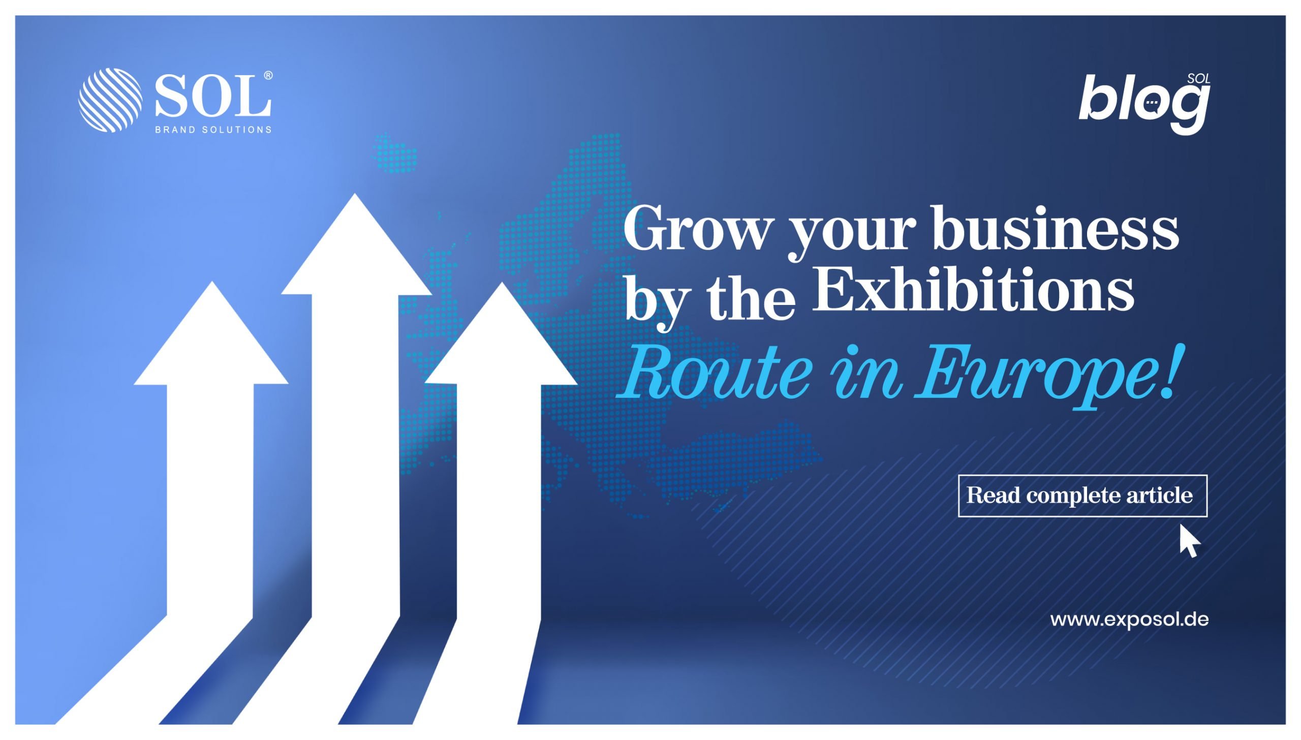 Want to Grow Your Business in Europe? Participating in Trade Exhibitions