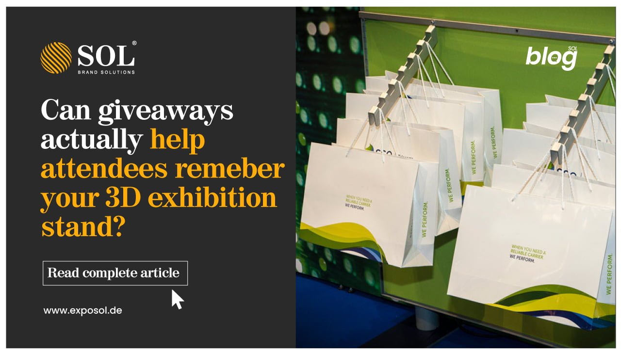 Do Giveaways Work in Helping Attendees Remember Your 3D Exhibition Stand?