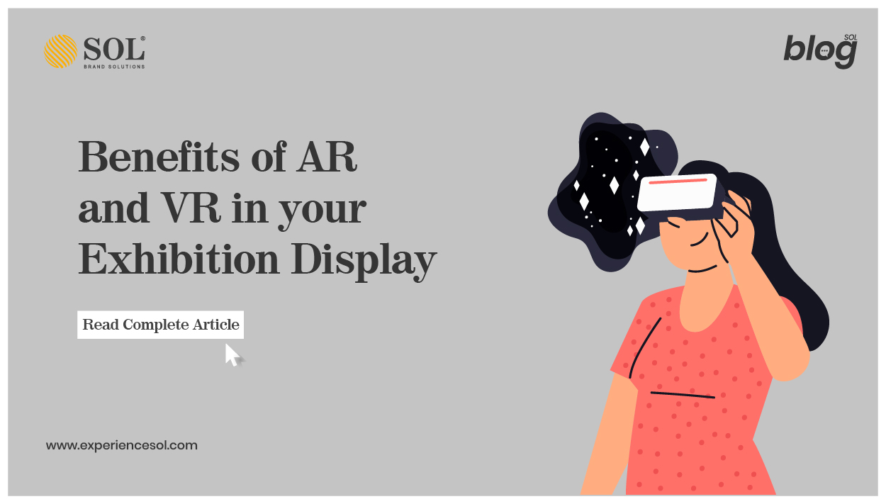 Benefits of AR and VR in your Exhibition Display