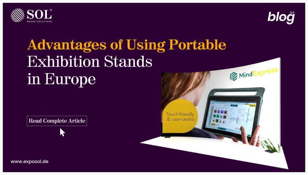 Importance des stands d’exposition portables en Europe : comment peuvent-ils transformer votre entreprise ?