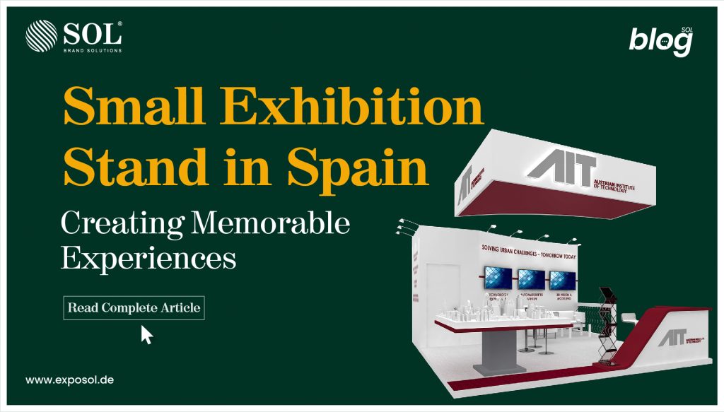 The Big Ideas You Can Fit Into A Small Exhibition Stand in Spa