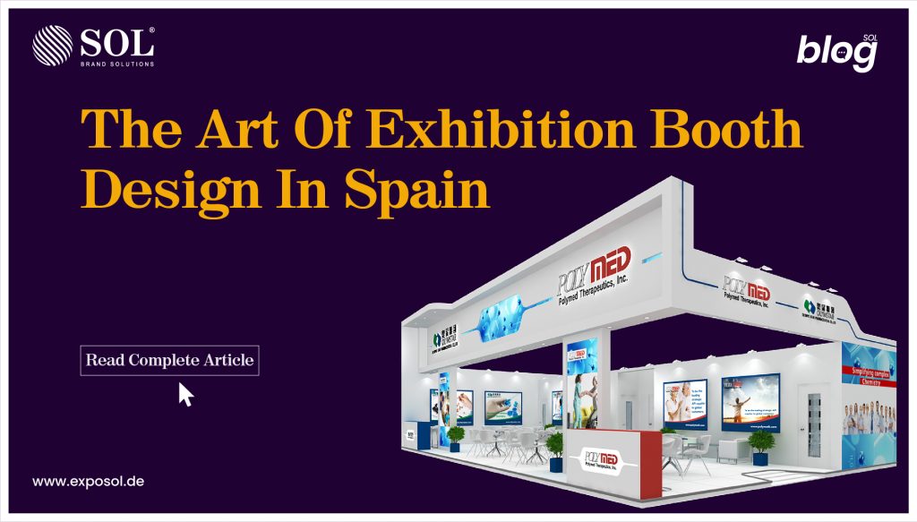 L'art de la conception de stands d'exposition en Espagne : créez une expérience mémorable pour votre client
