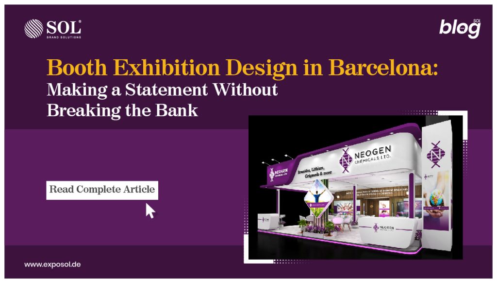 Diseño de stand de exposición económico en Barcelona: hacer una declaración sin gastar mucho dinero