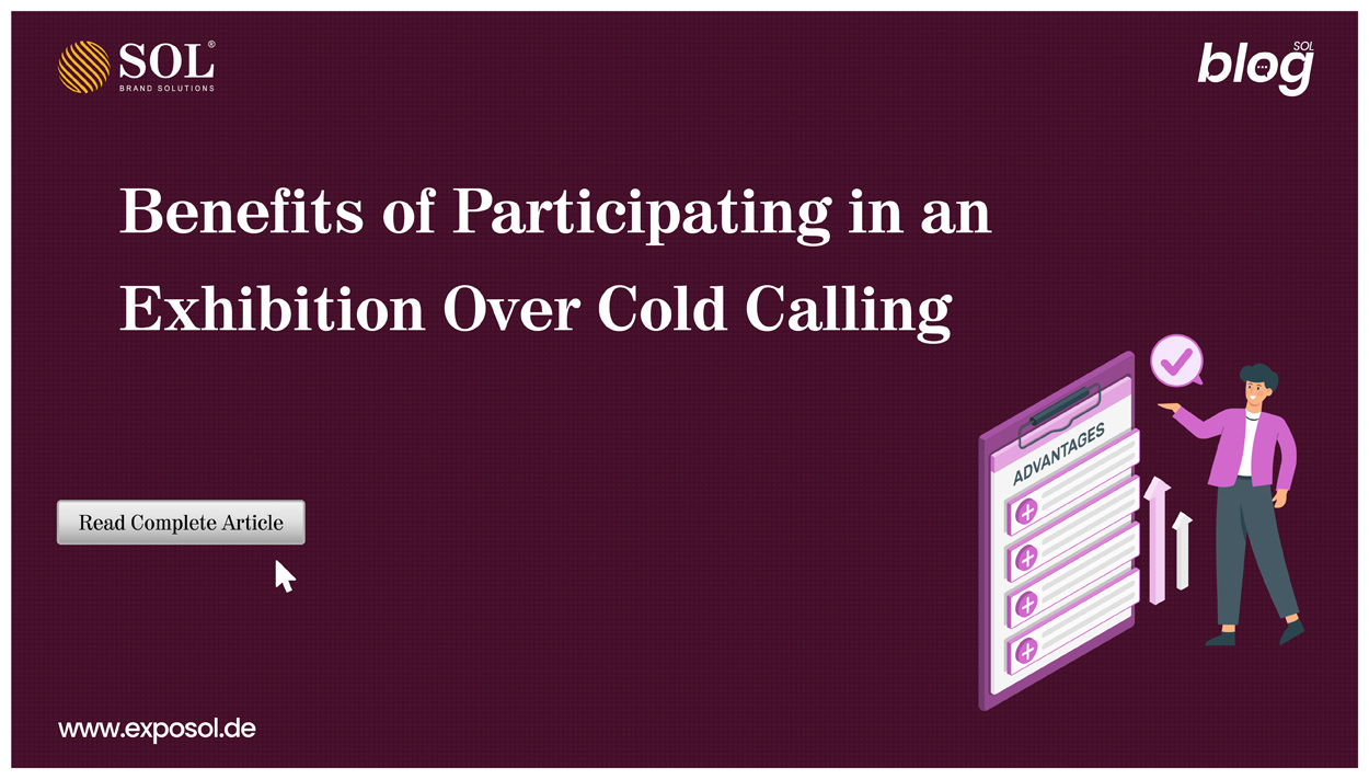 Benefits of Participating in an Exhibition Over Cold Calling